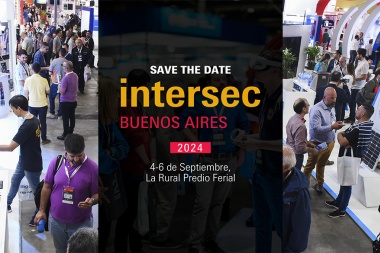 Hoy comienza Intersec Buenos Aires 2024