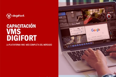 DIGIFORT: capacitación en la plataforma VMS más utilizada del mercado