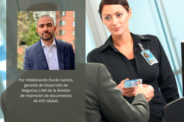 Seguridad y eficiencia, una mirada a la emisión de credenciales para el sector gobierno