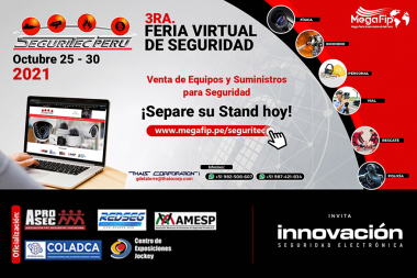 La tercera edición virtual de la feria Seguritec Perú  se realizará del 25 al 30 de octubre de 2021