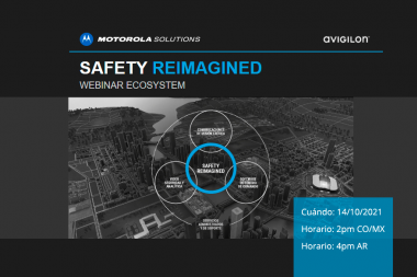 Motorola Solutions te invita al Safety Reimagined Webinar Ecosystem