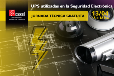 UPS utilizadas en la Seguridad Electrónica - Jornada técnica gratuita CASEL 2022
