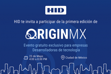 HID lleva a la Ciudad de México ORIGINMX 2024, el evento sobre la innovación en las identidades digitales