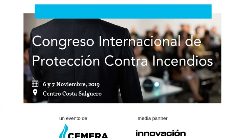 Congreso Internacional de Protección Contra Incendios: Obtené 15% de descuento