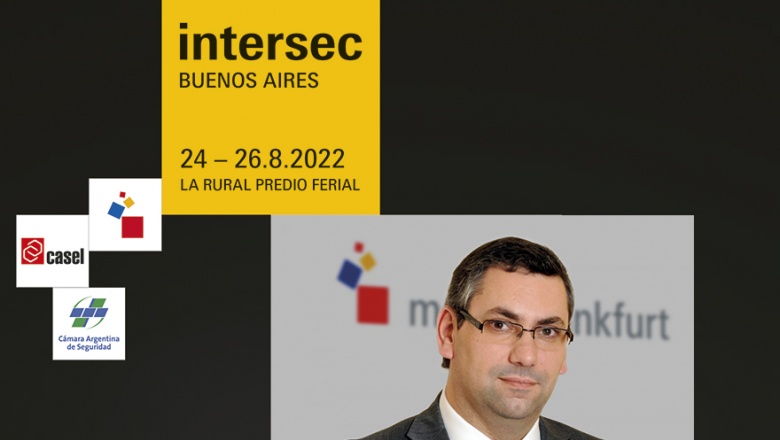 Para agendar: ya se prepara Intersec Buenos Aires 2022