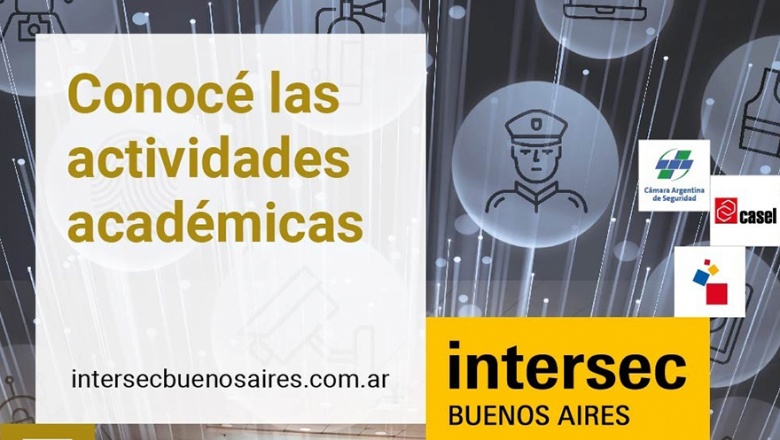 Intersec Buenos Aires: qué se verá en la exposición