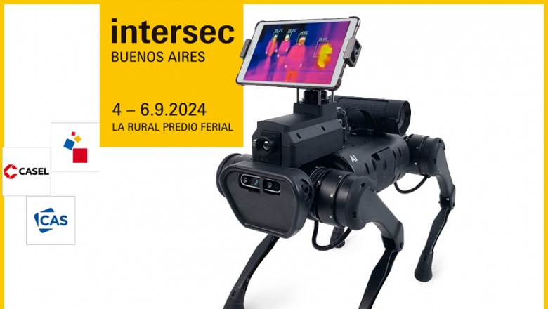 Prevención con robótica y sistemas innovadores llegan a Intersec Buenos Aires 2024
