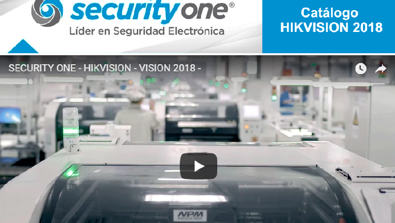 SECURITY ONE PRESENTA CATÁLOGO HIKVISION 2018