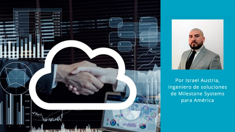 Los beneficios de la nube distribuida para la gestión de video