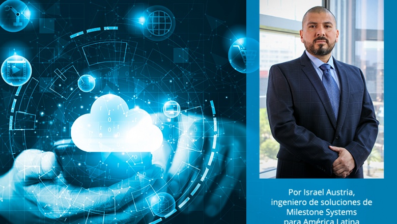 Oportunidades de negocio en la industria de seguridad: Los beneficios de ofrecer servicios en la nube