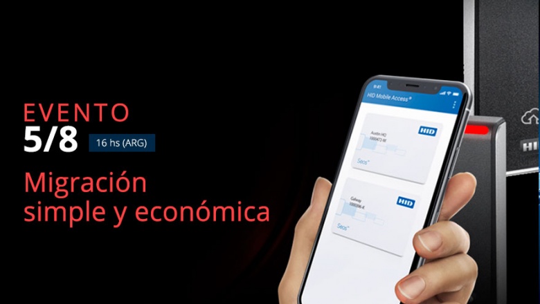 Invitación: Migrar los sistemas de control de accesos a bajo costo con tecnología SIGNO de HID