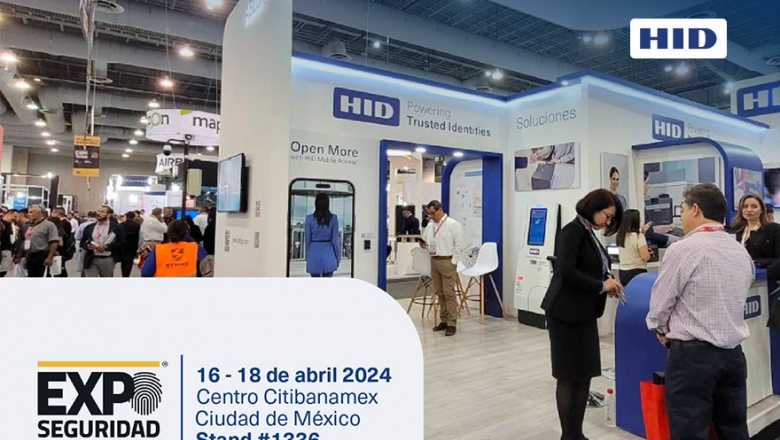 HID Identity Positioning debutará en Expo Seguridad México 2024