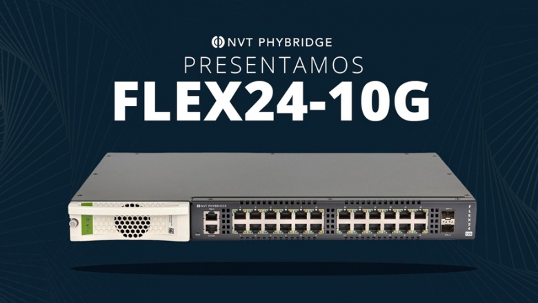 Llega FLEX24-10G, el switch más versátil del mercado