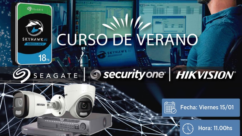Cursos de verano en Security One: Alianza Seagate - Hikvision - 15/1