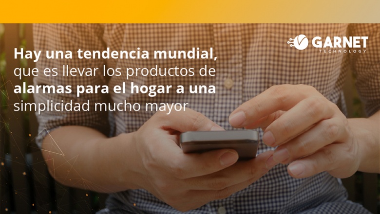 Tendencia mundial: llevar los productos de seguridad electrónica a una mayor simplicidad