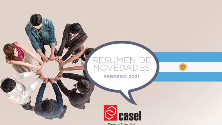 CASEL: resumen de novedades febrero 2021