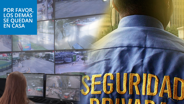 ATENCIÓN ARGENTINA: Servicios de Seguridad Privada que deban realizar labores esenciales