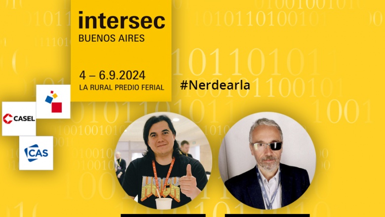 Nerdearla en el primer día de Intersec Buenos Aires 2024