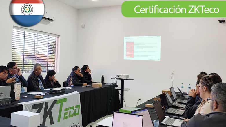 Exitosa certificación de ZKTeco en Paraguay: 20 nuevos técnicos vertificados