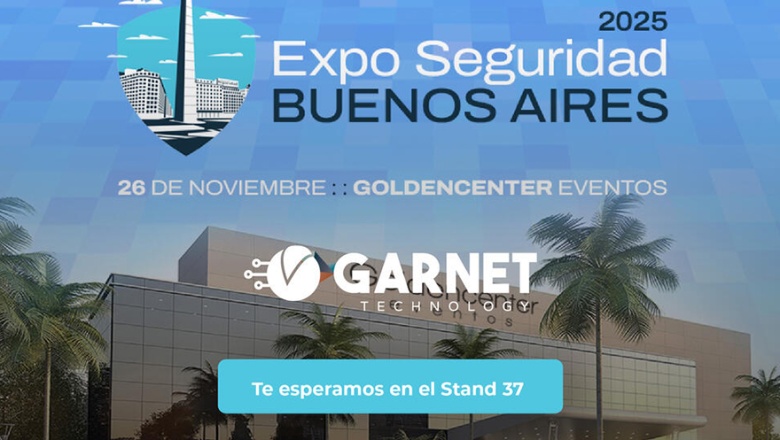 Garnet Technology dirá presente en Expo Seguridad Buenos Aires 2025 junto a Dexa Seguridad