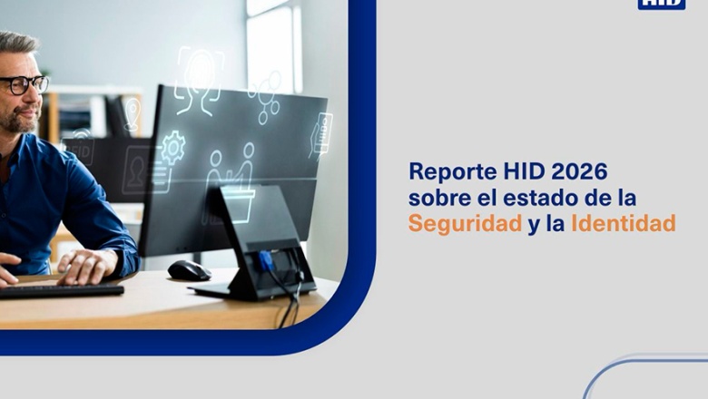 Informe HID 2026 sobre el estado de la seguridad y la identidad: la convergencia de identidades impulsa un nuevo enfoque en la confianza, la protección y la elección del usuario
