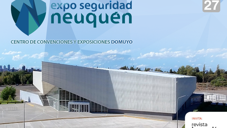 Expo Seguridad Neuquén 2026: tecnología y negocios en la Patagonia
