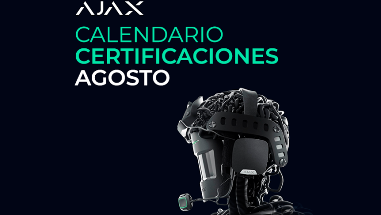 En Agosto, certificate con Ajax Systems