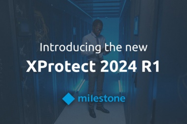 La actualización XPROTECT 2024 R1 viene con mejoras en ciberseguridad, eficiencia y personalización