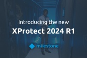 La actualización XPROTECT 2024 R1 viene con mejoras en ciberseguridad, eficiencia y personalización