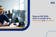 Informe HID 2026 sobre el estado de la seguridad y la identidad: la convergencia de identidades impulsa un nuevo enfoque en la confianza, la protección y la elección del usuario