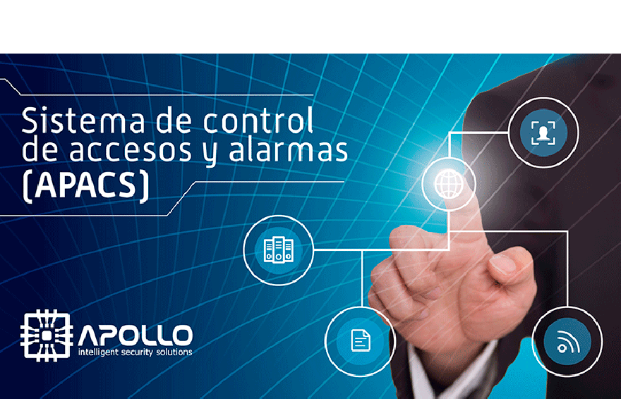 El Sistema De Control De Accesos Y Alarmas Apacs De Apollo Security Revista Innovacion Seguridad